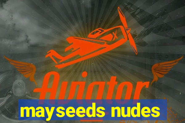 mayseeds nudes